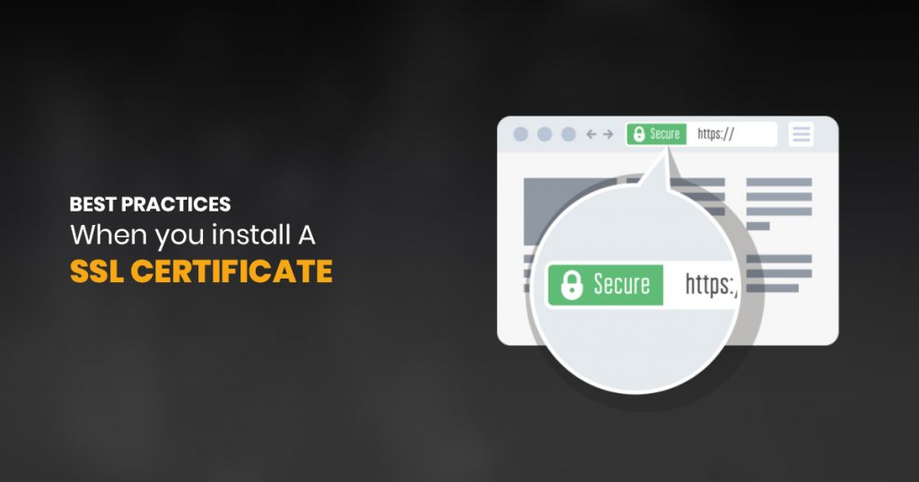 Best practices when you install a SSL certificate